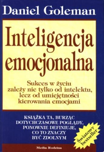 Okładka książki Inteligencja emocjonalna / Daniel Goleman ; przełożył Andrzej Jankowski.