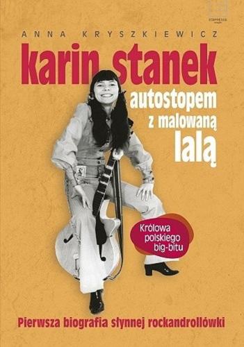 Okładka książki Malowana lala / Karin Stanek ; współpraca Anna Kryszkiewicz.