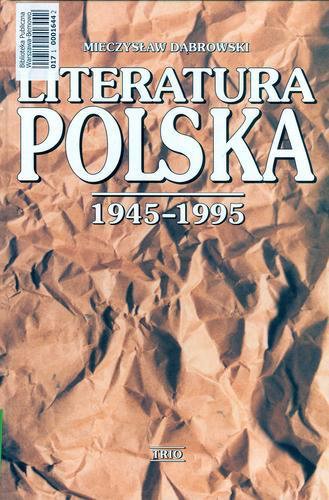 Okładka książki Literatura polska 1945-1995 : główne zjawiska / Mieczysław Dąbrowski.