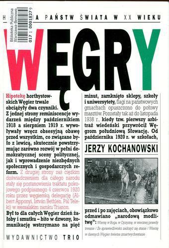 Okładka książki Węgry : od ugody do ugody 1867-1990 / Jerzy Kochanowski ; Instytut Historyczny Uniwersytetu Warszawskiego.