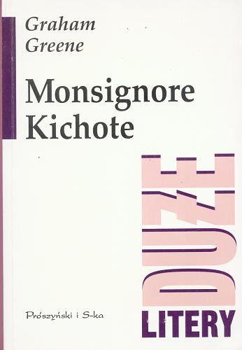 Okładka książki Monsignore Kichote / Graham Greene ; tł. Janina Karczmarewicz-Fedorowska.
