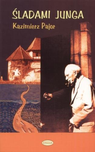 Okładka książki Śladami Junga / Kazimierz Pajor.