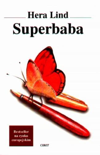 Okładka książki Superbaba / Hera Lind ; przekł. [z niem.] Janina Zapaśnik-Ogrzewalska.