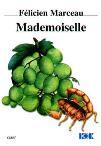 Okładka książki Mademoiselle / Félicien Marceau [pseud.] ; przekł. Hanna Igalson-Tygielska.