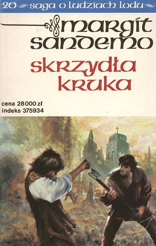 Okładka książki Skrzydła kruka / T. 20 / Margit Sandemo ; tł. Iwona Zimnicka.