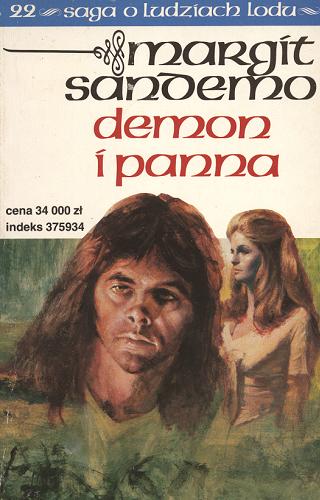 Okładka książki Demon i panna / T. 22 / Margit Sandemo ; tł. Anna Marciniakówna.