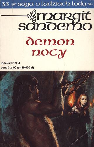Okładka książki Demon nocy / T. 33 / Margit Sandemo ; tł. Iwona Zimnicka.