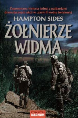 Okładka książki  Żołnierze widma : zapomniana historia jednej z najbardziej dramatycznych akcji w czasie II wojny światowej  3