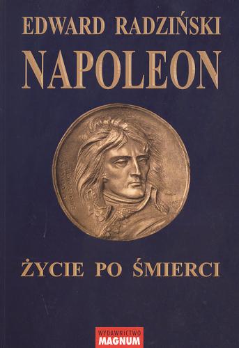 Okładka książki  Napoleon : życie po śmierci  3