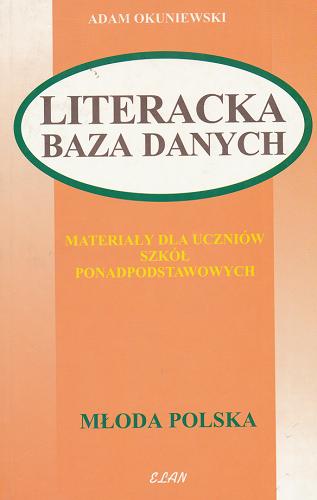 Okładka książki  Literacka baza danych : Materiały dla uczniów ponadpodstawowych : Młoda Polska  2