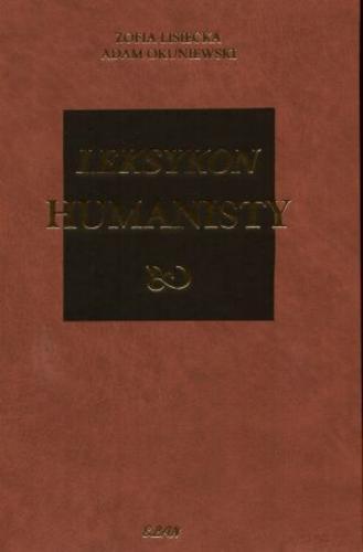 Okładka książki Leksykon humanisty / Zofia Lisiecka, Adam Okuniewski.