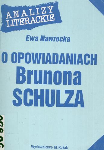 Okładka książki  O opowiadaniach Brunona Schulza  3