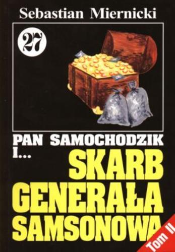 Okładka książki Skarb generała Samsonowa.  T. 2 / Sebastian Miernicki.