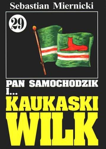 Okładka książki Kaukaski Wilk / Sebastian Miernicki [pseud.].