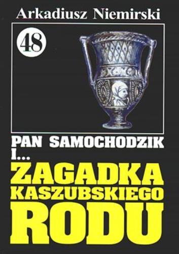 Okładka książki Zagadka kaszubskiego rodu / Arkadiusz Niemirski.