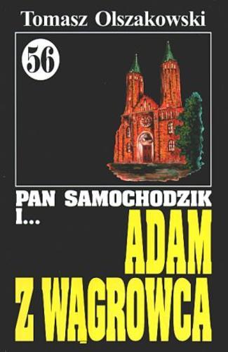 Okładka książki Adam z Wągrowca / Tomasz Olszakowski.