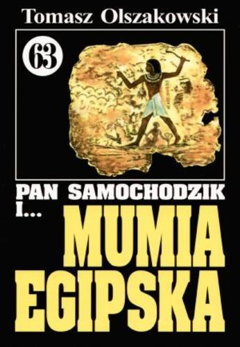 Okładka książki Mumia egipska / Tomasz Olszakowski ; il. Mieczysław Sarna.
