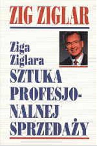 Okładka książki  Ziga Ziglara sztuka profesjonalnej sprzedaży  2