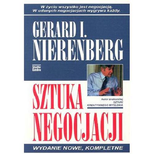 Okładka książki Sztuka negocjacji / Gerard I. Nierenberg ; [przekład Dariusz Bakalarz].
