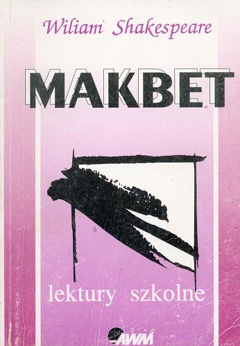 Okładka książki Makbet / William Szekspir ;