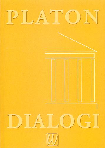 Okładka książki Dialogi / Plato ; w przekł. Władysław Witwicki ; wybrał, tekst p Andrzej Lam.