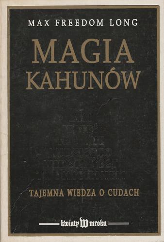 Okładka książki  Magia Kahunów : tajemna wiedza o cudach  2