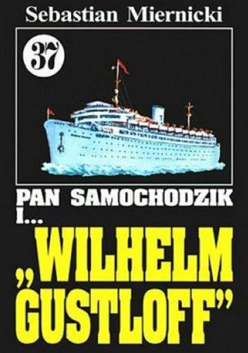 "Wilhelm Gustloff" Tom 37