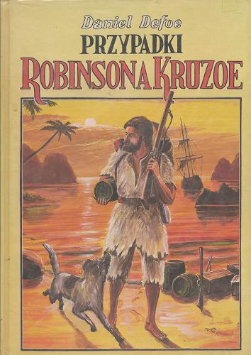 Okładka książki Robinson Kruzoe / Daniel Defoe ; ilustr. Andrzej Fokczyński ; opr. Aleksander Rowiński ; tł. Józef Birkenmajer.