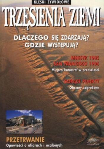 Okładka książki Trzęsienia ziemi / Neil Morris ; [tł. Szarlotta Gutowska i Adrianna Wosiek].