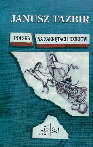Okładka książki Polska na zakrętach t.7 / Janusz Tazbir.