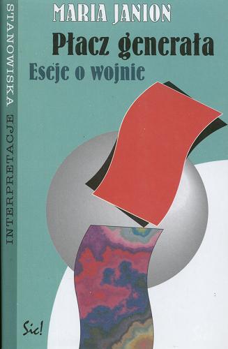 Okładka książki Płacz generała : eseje o wojnie / Maria Janion.