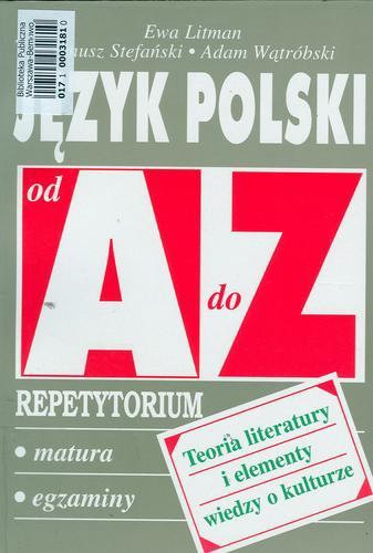 Okładka książki  Język polski od A do Z :  teoria literatury i elementy wiedzy o kulturze : repetytorium  2