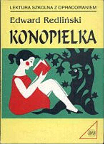 Okładka książki Konopielka / Edward Redliński.