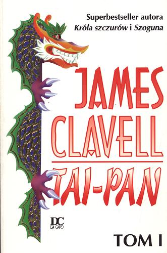 Okładka książki Tai-Pan : opowieść o Hongkongu 2 / James Clavell.