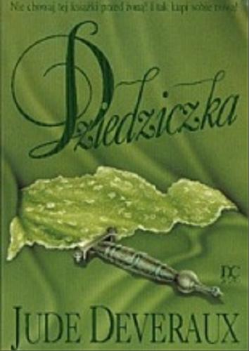 Okładka książki Dziedziczka / Jude Deveraux ; przełożyła Magdalena Bułas.