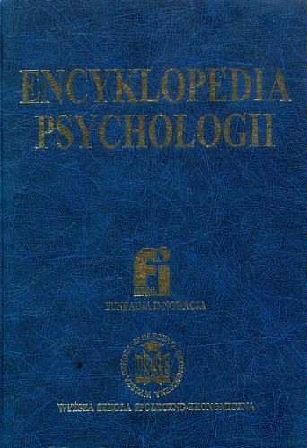 Okładka książki Encyklopedia psychologii / pod redakcją Włodzimierza Szewczuka.