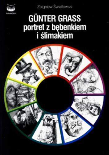 Okładka książki  Günter Grass - portret z bębenkiem i ślimakiem  1