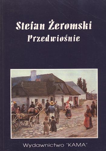 Okładka książki Przedwiośnie / Stefan Żeromski ; ilustr. Krystyna Gorecka-Wencel ; ilustr. Wiesław Wencel.