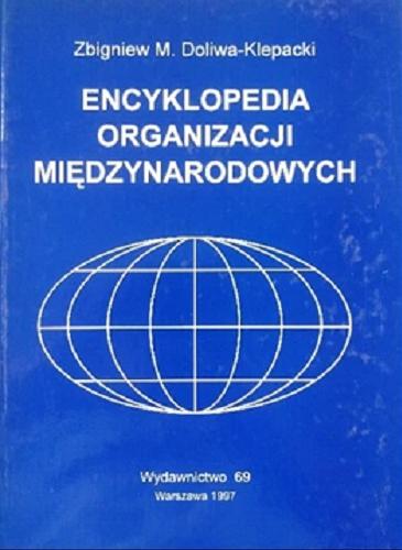Okładka książki  Encyklopedia organizacji międzynarodowych  1