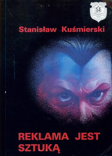 Okładka książki Reklama jest sztuką / Stanisław Kuśmierski.