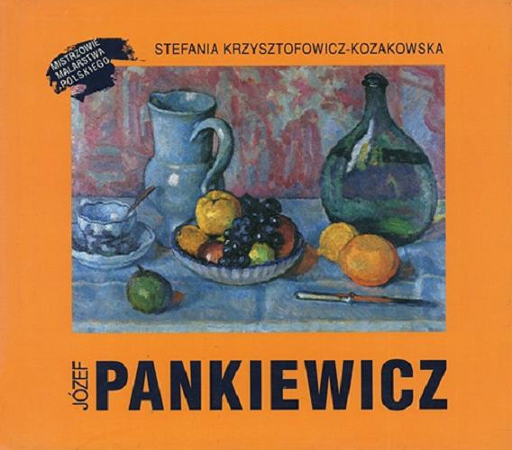 Okładka książki Józef Pankiewicz / [tekst] Stefania Krzysztofowicz-Kozakowska.