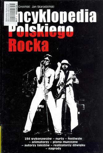 Okładka książki Encyklopedia polskiego rocka / Leszek Gnoiński, Jan Skaradziński.