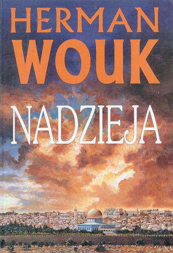Okładka książki Nadzieja. T. 2 / Herman Wouk ; [tłumaczenie z jezyka angielskiego] Iwona Natkańska.