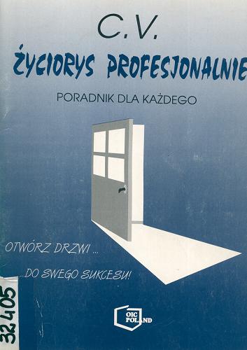 Okładka książki Życiorys profesjonalnie : c.v. - poradnik dla każdego / Małgorzata Osińska.