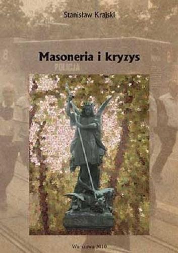 Okładka książki Masoneria i kryzys / Stanisław Krajski.