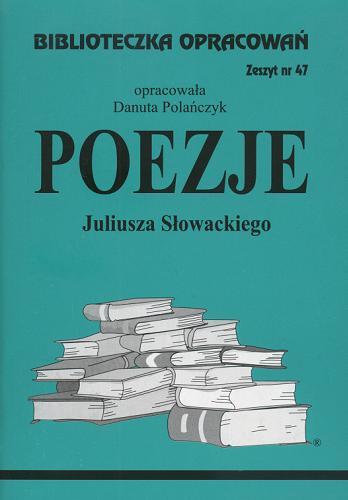 Okładka książki Poezje Juliusza Słowackiego /  oprac. Danuta Polańczyk.