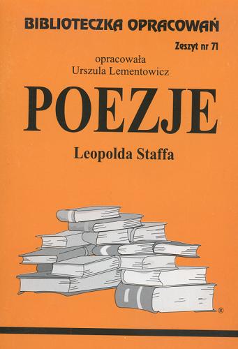 Okładka książki Poezje Leopolda Staffa /  oprac. Urszula Lementowicz.