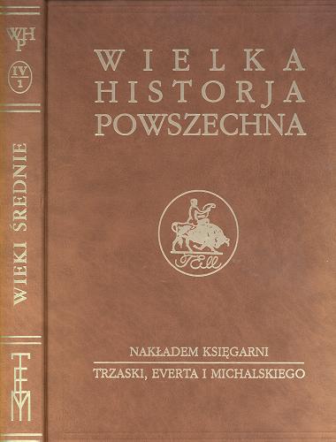 Okładka książki Bizancjum i wczesne Średniowiecze. Cz. 1 / napisał Kazimierz Zakrzewski.