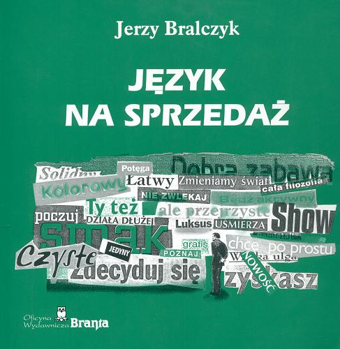 Okładka książki Język na sprzedaż /  Jerzy Bralczyk.