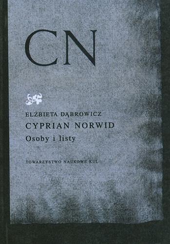 Okładka książki  Cyprian Norwid : osoby i listy  1